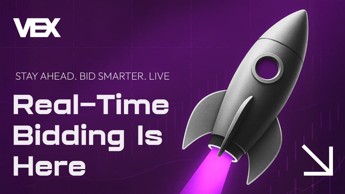 Vex social post: Real-Time Bidding Is Here